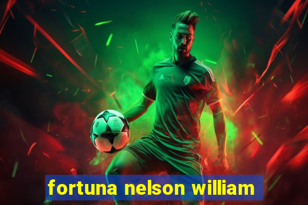 fortuna nelson william